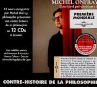 Michel Onfray - Contre-histoire de la philosophie N° 1. 6 CD audio