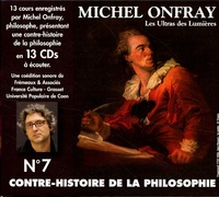 Michel Onfray - Contre-histoire de la philosophie N° 7. 13 CD audio
