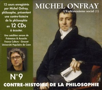 Michel Onfray - Contre-histoire de la philosophie N° 9 - L'Eudémonisme social (1). 12 CD audio