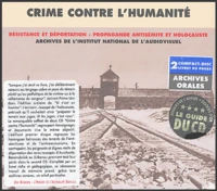 Crime contre l'humanité : Résistance et déportation, propagande antisémite et Holocauste