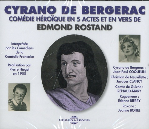 Rostand Edmond - Cyrano de Bergerac - Comédie héroïque en 5 actes et en vers. 3 CD audio