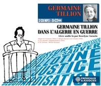 Germaine Tillion - Dans l’algerie en guerre - lu par roselyne sarazin (cd mp3).