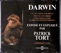Darwin exposé et expliqué par Patrick Tort