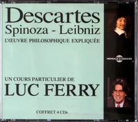 Descartes - Spinoza - Leibniz