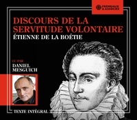 Etienne de La Boétie - Discours de la servitude volontaire. 1 CD audio