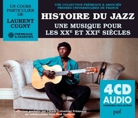 Laurent Cugny - Histoire du jazz - Une musique pour les XXe et XXIe siècles. 4 CD audio