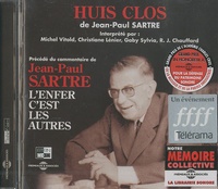 Jean-Paul Sartre - Huis clos précédé du commentaire L'enfer c'est les autres. 1 CD audio