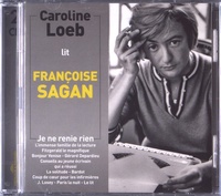 Françoise Sagan - Je ne renie rien. 2 CD audio