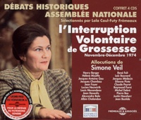 Simone Veil - L'Interruption Volontaire de Grossesse (Novembre-Décembre 1974). 4 CD audio
