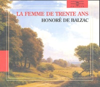 Honoré de Balzac et Michel Pougeoise - La femme de trente ans. 2 CD audio