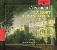 Léon Tolstoï - La mort d'Ivan Illitch. 2 CD audio