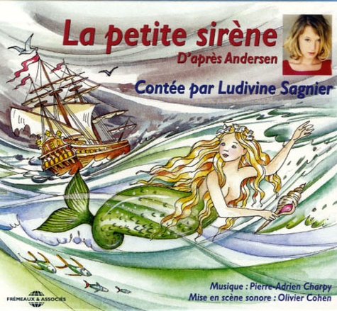 Hans Christian Andersen - La petite sirène - CD audio.