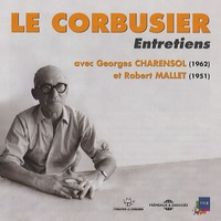 Georges Charensol - Le Corbusier - Entretiens, CD audio.