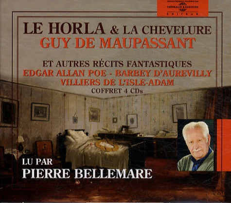  MAUPASSANT ET - Le Horla et La Chevelure - Et autres récits fantastiques. 4 CD audio