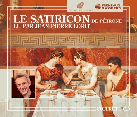  Pétrone - Le Satiricon de Pétrone. 3 CD audio