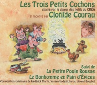 Frédéric Martin et Yassen Vodenitcharov - Les 3 petits cochons - Suivi de La Petite Poule Rousse ; Le Bonhomme en pain d'Epices. 1 CD audio