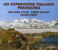 Paul-Emile Victor et Robert Gessain - Les expéditions polaires françaises. 3 CD audio