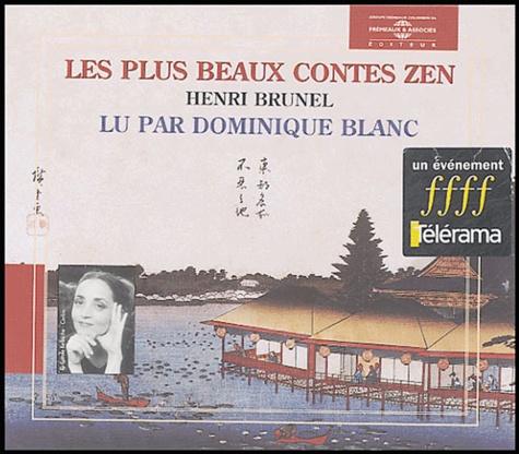 Henri Brunel - Les plus beaux contes zen. 2 CD audio