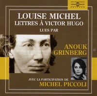 Louise Michel - Lettres à Victor Hugo. 1 CD audio