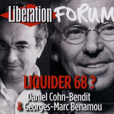 Daniel Cohn-Bendit et Georges-Marc Benamou - Liquider 68 ? - CD audio.
