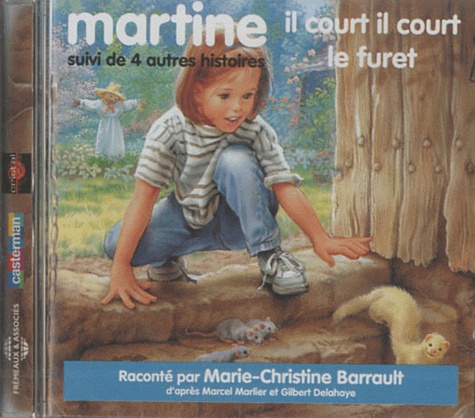 Marie-Christine Barrault - Martine, il court il court le furet suivi de 4 autres histoires - CD audio.