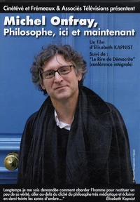 Michel Onfray, Philosophe, ici et maintenant