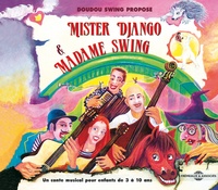  Doudou Swing - Mister Django & Madame Swing. 1 CD audio