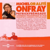 Michel Onfray et Patrick Frémeaux - Oralité. 3 CD audio