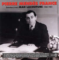 Pierre Mendès France et Jean Lacouture - Pierre Mendès France - Entretiens avec Jean Lacouture (1980-1981) - Coffret 4 CD + Livret.