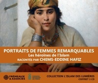 Chems-Eddine Hafiz - Portraits de femmes remarquables - Les héroïnes de l'Islam. 3 CD audio