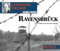 Germaine Tillion - Ravensbrück. 3 CD audio MP3