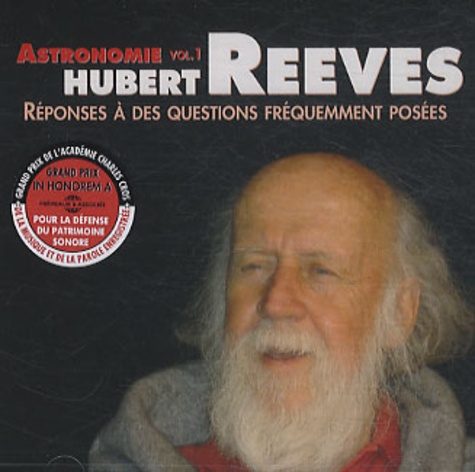 Hubert Reeves - Réponses à des questions fréquemment posées - Volume 1, Astronomie. 1 CD audio