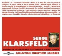 Serge Klarsfeld et Claude Bochurberg - Serge Klarsfeld, entretiens - Coffret 7 CD audio.