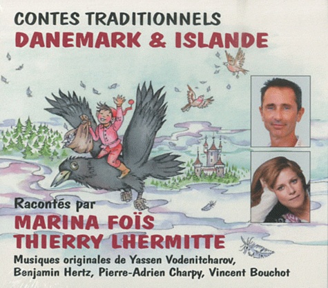Marina Foïs et Thierry Lhermitte - Six contes traditionnels du Danemark & d'Islande - CD audio.