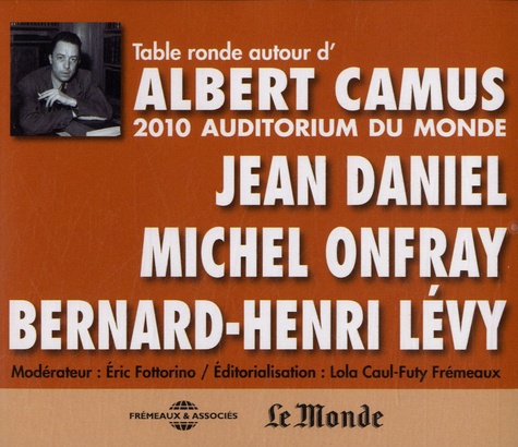 Jean Daniel et Michel Onfray - Table ronde autour d'Albert Camus. 2 CD audio