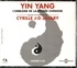 Cyrille J.-D. Javary - Yin Yang, l'emblème de la pensée chinoise. 3 CD audio