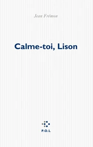 Calme-toi, Lison