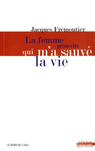 La femme proscrite qui m'a sauvé la vie