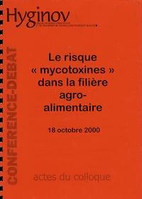 Le risque "mycotoxines" dans la filière agro-alimentaire