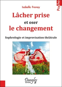 Lâcher prise et oser le changement
