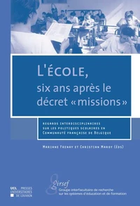 L'école, six ans après le décret "missions"