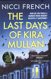 The Last Days of Kira Mullan