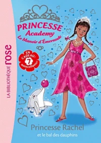 Princesse Rachel et le bal des dauphins