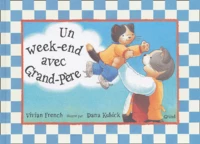Un week-end avec Grand-Père