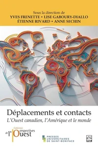 Deplacements et contacts. l'ouest canadien, l'amerique et le