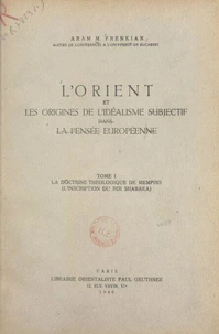 L'Orient et les origines de l'idéalisme subjectif dans la pensée européenne (1)