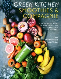 Green Kitchen Smoothies & compagnie