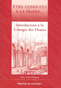 Introduction à la Liturgie des Heures