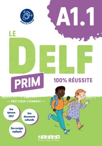 Le DELF Prim A1.1 100% réussite - Livre + didierfle.app