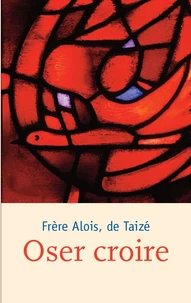 Oser croire